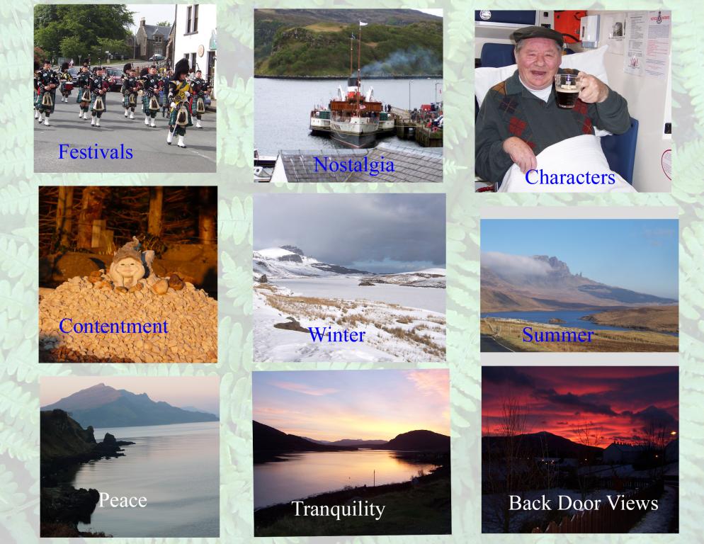 Collage of nine images which summarise what Skye means to the story submitter. The words 'festivals', 'nostalgia', 'characters', 'contentment', 'winter', 'summer', 'peace', tranquillity' and 'back door views' over lay the bottom of each image.